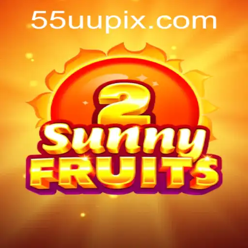 Explorando o Mundo de SunnyFruits2: Mergulhe na Diversão Frutífera do 55UU.COM